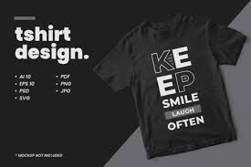 T Shirt Keep Smile Laugh Often Quotes Graphic By Yazriltri Creative Fabrica