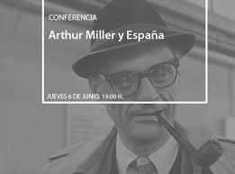 special events and news the arthur miller society calle or 69 madrid spain on the relationship between arthur miller and spain the event is and check this website for more information