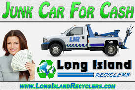 Check spelling or type a new query. Junk Car For Cash Using The Wisdom Of The Experienced Long Island Recyclers
