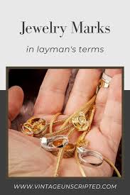 jewelry marks in layman s terms