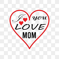 i love you mom png transpa images