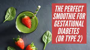 smoothie for gestational diabetes