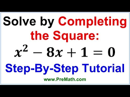 Solve By Completing The Square Step By