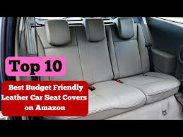 Budget Friendly Leather Car Seat Covers
