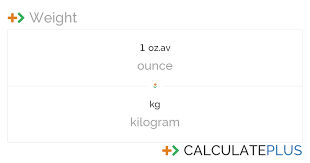 Conversion Of Ounce To Kg Calculateplus