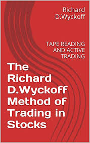Amazon Com The Richard D Wyckoff Method Of Trading In