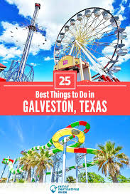 25 best things to do in galveston tx