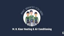 M. B. Kiser Heating & Air Conditioning Co. Inc. - YouTube