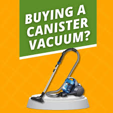how to choose a canister vacuum cleaner