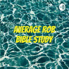 Average Rob Bible Study