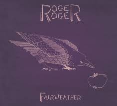 Roger Roger Fairweather Debuts On Earshot National Folk