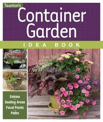 Container Garden Idea Book Taunton