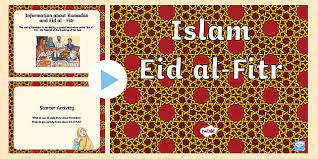 Normally, eid al fitr (which comes at the end of ramadan) is marked with social visits and feasting with friends. Eid Al Fitr Powerpoint Islamic Festivals And Celebrations
