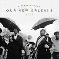 Our New Orleans: A Benefit Album for the Gulf Coast
