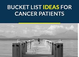bucket list ideas for cancer patients