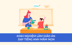 Tổng hợp kinh nghiệm làm giáo án dạy tiếng Anh mầm non cho bé - Siêu Sao Tiếng  Anh