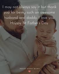 Happy fathers day quotes from daughter son wife. 70 Best Happy First Father S Day Quotes And Sayings With Images