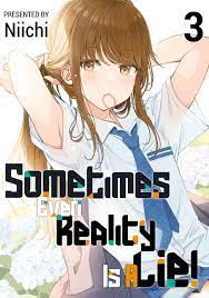 Sometimes Even Reality Is a Lie! Volume 3 Manga eBook by Niichi - EPUB Book  | Rakuten Kobo United States