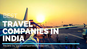 top 10 travel companies in india you