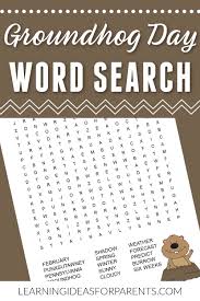 Some of the worksheets for this concept are groundhog day work, groundhog day word search, groundhog or woodchuck, , groundhog groundhogs are they live in burrows, groundhog day, hidden picture puzzle. Groundhog Day Word Search Free Printable Learning Ideas For Parents