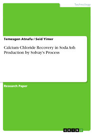 Grin Calcium Chloride Recovery In Soda Ash Production By Solvays Process