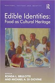 How can we preserve our world's heritage? Edible Identities Food As Cultural Heritage Heritage Culture And Identity Brulotte Ronda L Giovine Michael A Di 0781349424671 Amazon Com Books