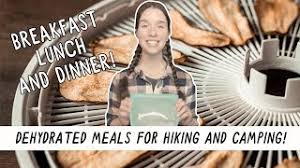 dehydrated meals for hiking and cing
