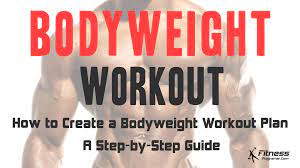 how to create a bodyweight workout plan