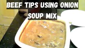 onion soup mix beef tips you