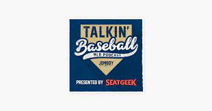 talkin baseball mlb podcast on apple