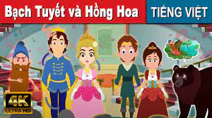 Bạch Tuyết và Hồng Hoa -Truyện cổ tích | Công chúa | Phim Hoạt Hình Hay  Nhất