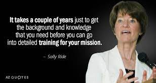 #space #years #missions science is fun. Top 25 Quotes By Sally Ride Of 97 A Z Quotes