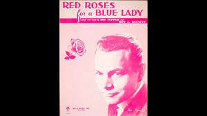 red roses for a blue lady 1948 you