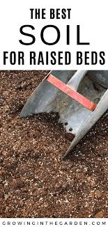Best Soil For Raised Bed Vegetable