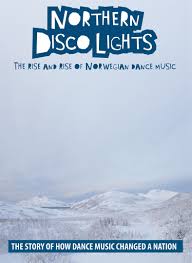 Buy Northern Disco Lights The Rise And Rise Of Norwegian