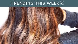 trending hair colors this week vol