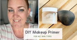 diy makeup primer anyone can use we