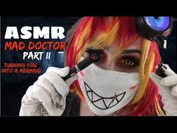 asmr mad doctor part ii turning you