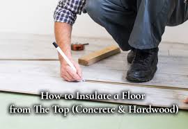 how to insulate a floor from the top