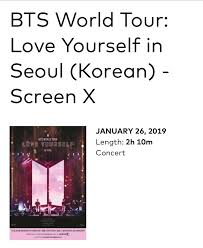 The movie takes place during the august 25 and 26, 2018 shows of their love yourself tour at seoul olympic stadium. Bts Canada Projects On Twitter Bts World Tour Love Yourself In Seoul Concert Movie Tickets Are Available On Cineplex For Some Cities So Far We Believe More Showtimes And Theatres Will Be
