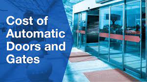 Cost Of Automatic Doors And Gates