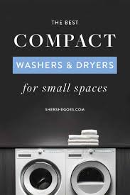 Combined washing machine and dryer units sound like the ultimate laundry convenience but do they clean and dry as well as separate machines? The Best Compact Washer And Dryer For A Small Apartment