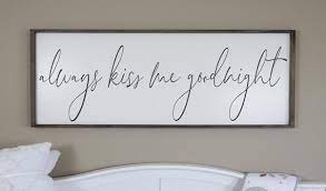 always kiss me goodnight sign bedroom