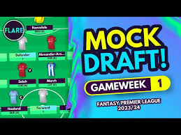 our fpl gameweek 1 mock draft