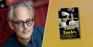 Amor Towles New Book Table For Two
