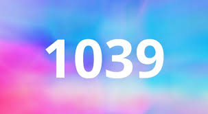 1039 Angel Number Meaning - Pulptastic