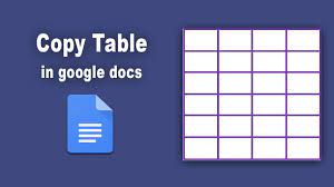 to copy a table in google docs doent