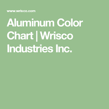 Aluminum Color Chart Wrisco Industries Inc Modern Homes