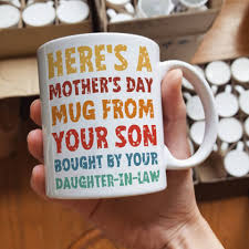 here s a mother s day mug from your son