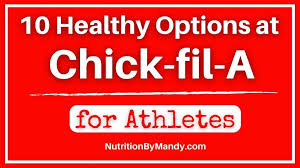 10 healthy options at fil a for